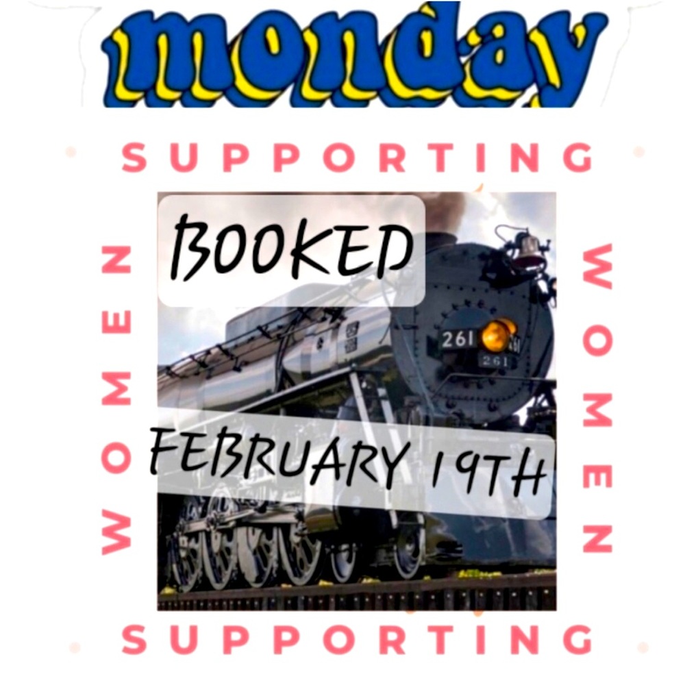 Women Supporting Women Train Mon Feb 19th 6PM CST